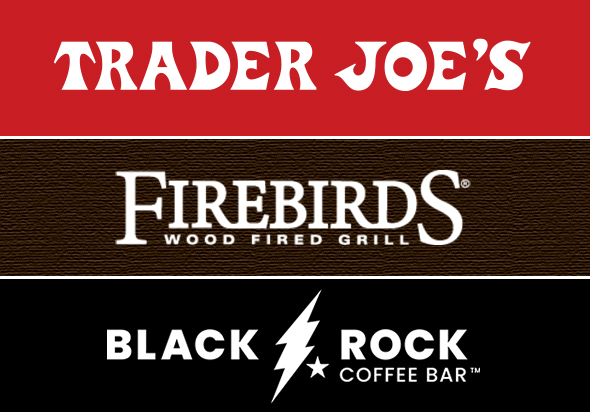 Trader Joe's - Firebirds Wood Fired Grill - Black Rock Coffee Bar